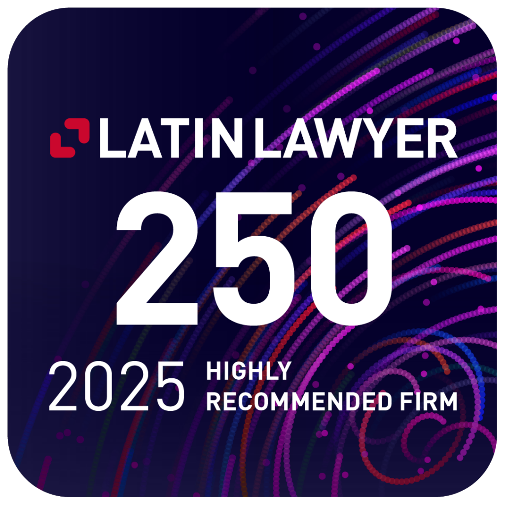 Latin Lawyer 250 - 2025 Highly Recommended Firm